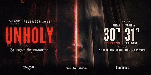 UNHOLY | SHUFFLE HALLOWEEN 2026 (OCT 30 & 31)
