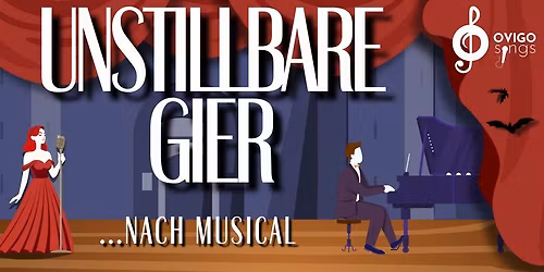 Unstillbare Gier... nach Musical (OVIGO sings)