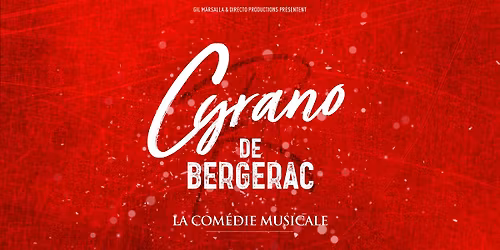 Cyrano de Bergerac - La Com\u00e9die Musicale