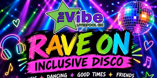 RAVE ON - Inclusive Disco