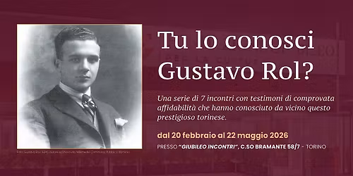 Tu lo conosci Gustavo Rol? (sabato 21 marzo, ore 18.00)