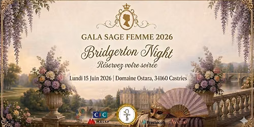 \ud83e\udd42[Gala Sage-Femme 2026 : Bridgerton Nigh]\ud83e\udd42