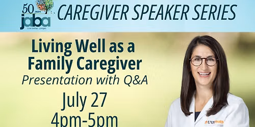 Living Well as a Family Caregiver: Caregiver Speaker Series