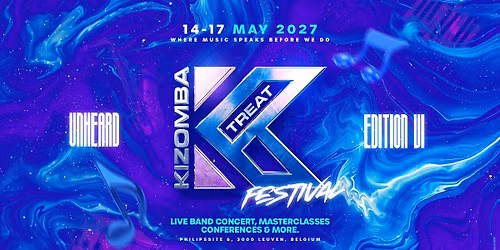 Kizomba Treat FESTIVAL VI 2027: UNHEARD EDITION