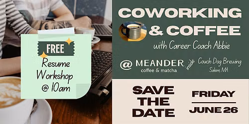 Coworking & Coffee with FREE Resume Workshop - Salem, MA