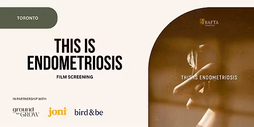 This is Endometriosis: Toronto Screening + Expert Panel