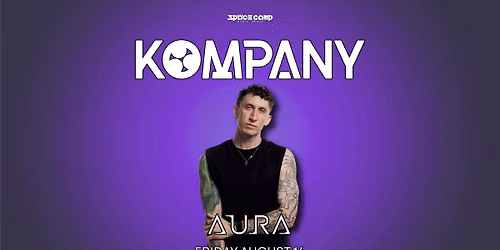 Kompany | August 14th | Aura 