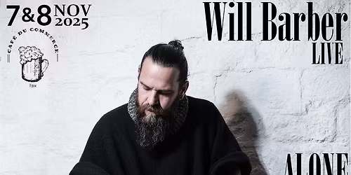 Will Barber, Live "Alone chez Vous" au Commerce