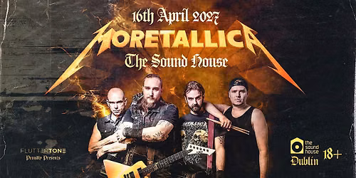 MORETALLICA - UK\u2019s Premier Metallica Tribute - Dublin