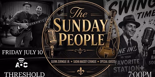 The Sunday People featuring Glenn Zeringue Jr. & Sasha Massey-Zeringue \u2014 LIVE on THRESHOLD