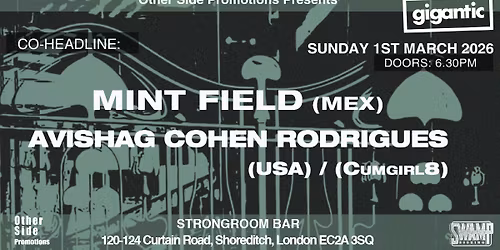 OSP Presents: Co-Headline: Mint Field (MEX) + Avishag Cohen Rodrigues (USA) (Cumgirl8)