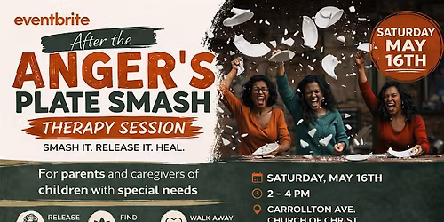AFTER THE ANGER: Therapeutic Plate Smash for Special Needs Caregivers