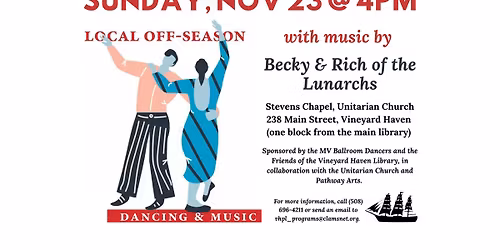 Local Off-Season Music & Dancing, with live music by Becky & Rich of the Lunarchs