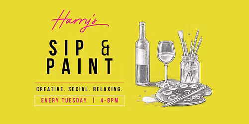 Harry's Sip and Paint (Every Tuesday)