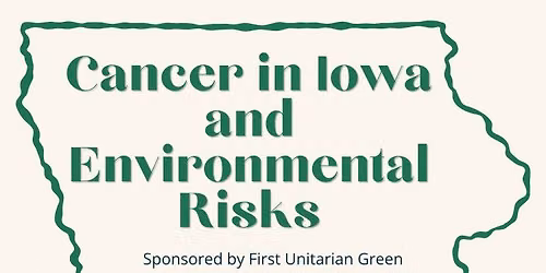 Cancer in Iowa and Environmental Risk Factors