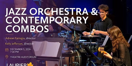 Laurier Jazz Orchestra and Contemporary Combos Concert
