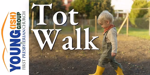 FPC Tot Walk