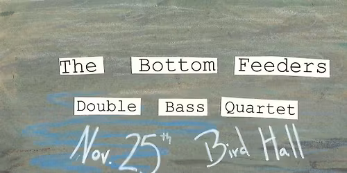 Bottom Feeders Bass Quartet