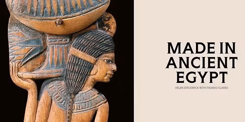 Christmas Lecture: "Made in Ancient Egypt" with Thomas Clarke
