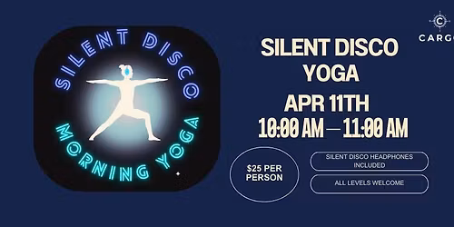 Silent Disco Yoga at Cargo \ud83e\uddd8\u200d\u2640\ufe0f\ud83c\udfa7
