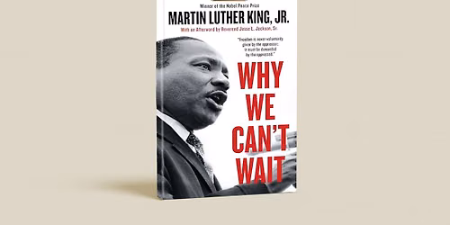 Black History Book Club: \u201cWhy We Can\u2019t Wait\u201d by Martin Luther King, Jr.
