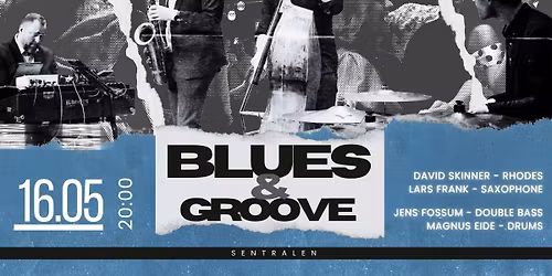 Blues & Groove at Sentralen