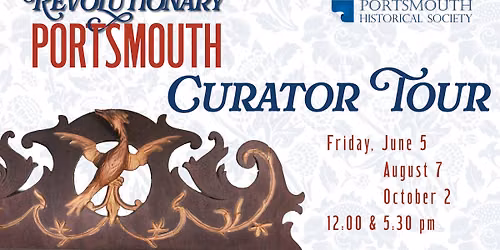 Curator Tour \u201cRevolutionary Portsmouth\u201d