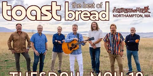 TOAST - The BEST of BREAD | Northampton, MA | May 19