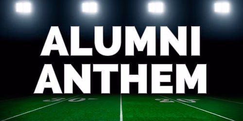 Homecoming Alumni National Anthem