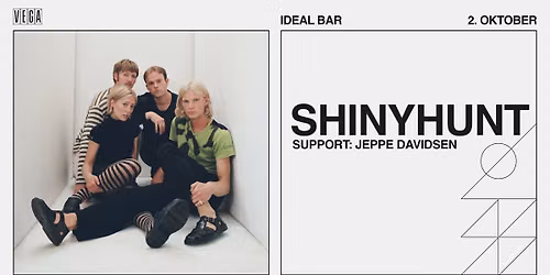 shinyhunt [Support: Jeppe Davidsen] - VEGA