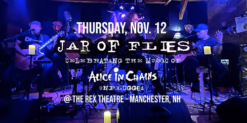 A Tribute to Alice in Chains Unplugged with Jar Of Flies