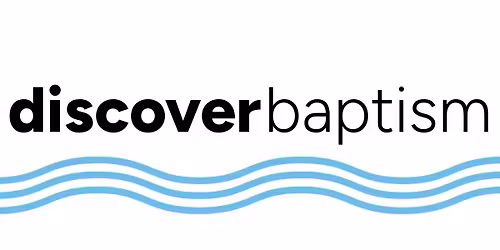 Discover Baptism