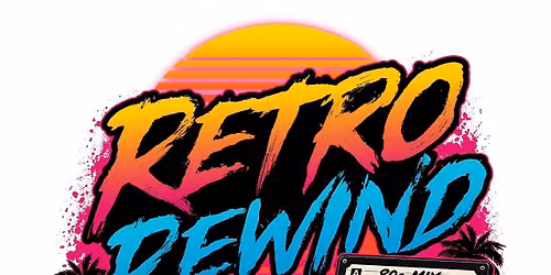 Retro Rewind: Big Hair & Bad Decisions Hosted By The Heroes Among Us