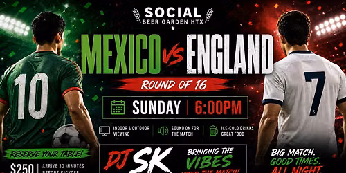 Mexico vs England World Cup Watch Party in Houston