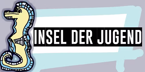 Die Insel der Jugend ist zurück!