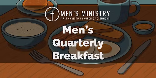Men\u2019s Quarterly Breakfast