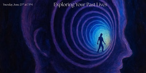 Exploring Your Past Lives