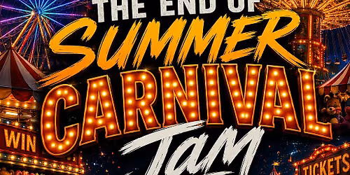 End of Summer Carnival Jam