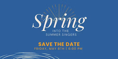 Spring into the Summer Singers