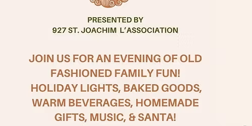 🎄 Hometown Holiday – Presented by 927 St. Joachim L’Association 🎄