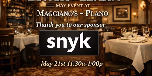 Lunch and Learn @ Maggiano's Little Italy - May 21, 2026