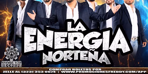 SABADO 7 DE NOVIEMBRE LA ENERGIA NORTENA EN FLORENTINE GARDENS EL MONTE