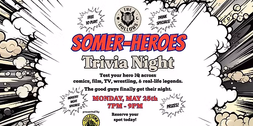 Somer-Heroes Trivia Night @ The Hollows