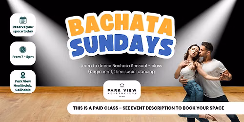Bachata Sundays (Bachata dance classes for beginners, then social dancing)