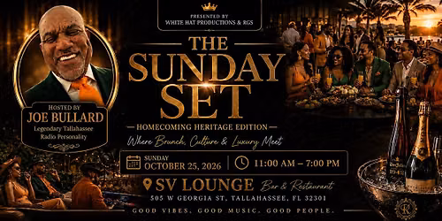 THE SUNDAY SET LIVE FAMU HOMECOMING HERITAGE EDITION
