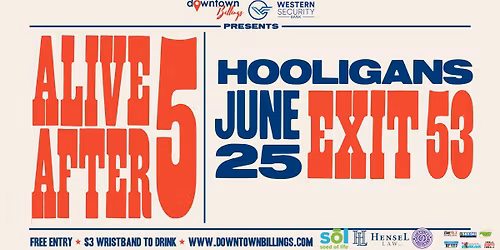 Alive After 5: Exit 53 (at Hooligan\u2019s Sports Bar at Skypoint)