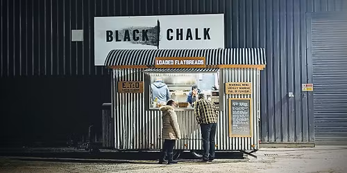 Black Chalk Friday Night Late with loaded Flatbreads @earth_to_oven