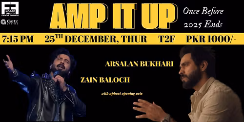Amp It Up with Arsalan Bukhari and Zain Baloch