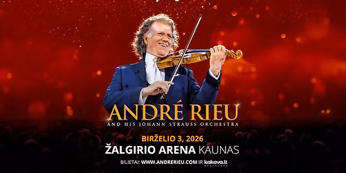 Andr\u00e9 Rieu | Kaunas