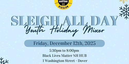 Sleigh All Day - Youth Division Holiday Mixer
